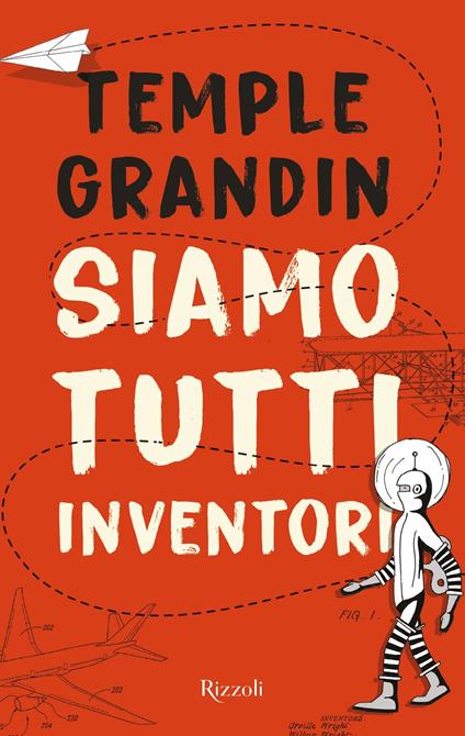 Siamo tutti inventori - Temple Grandin,Flavio Santi - ebook