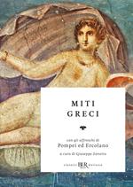 I miti greci. Ediz. illustrata