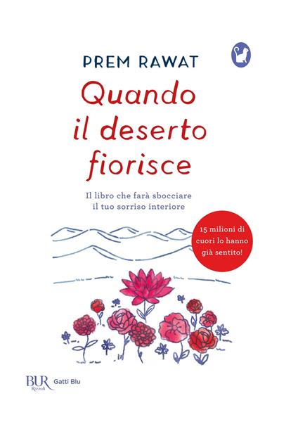 Quando il deserto fiorisce - Prem Rawat,Aya Shiroi,Giovanni Gladis Ubbiali - ebook