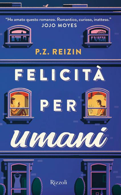 Felicità per umani - P. Z. Reizin,Isabella Zani - ebook