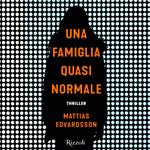 Una famiglia quasi normale