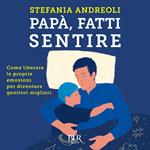 Papà, fatti sentire