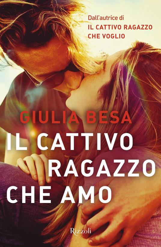 Il cattivo ragazzo che amo - Giulia Besa - ebook