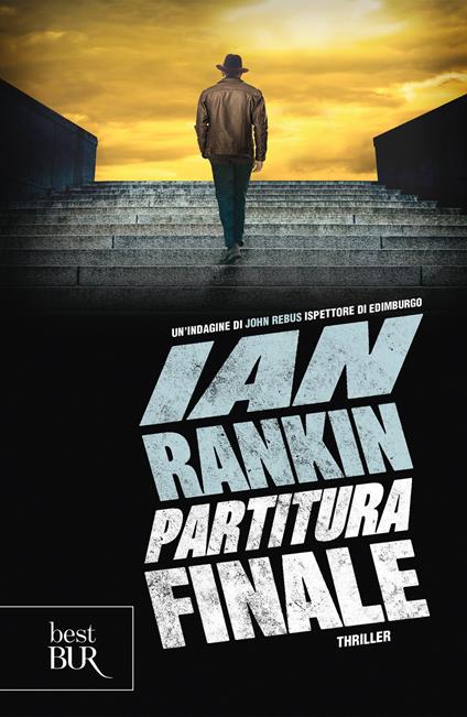 Partitura finale. Un'indagine di John Rebus - Ian Rankin,Sara Soncini,Isabella Zani - ebook
