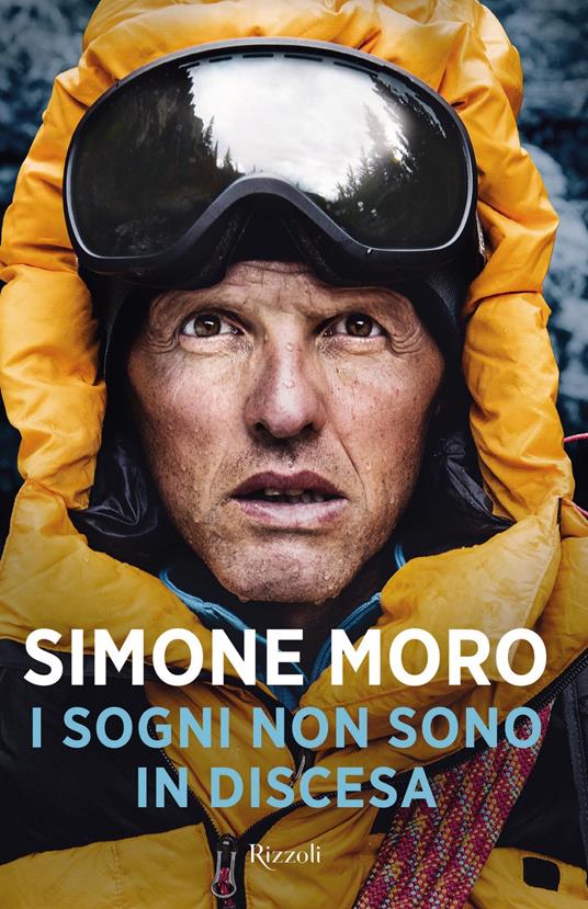 I sogni non sono in discesa - Simone Moro - ebook