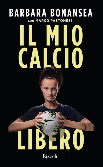 Il mio calcio libero - Barbara Bonansea,Marco Pastonesi - ebook
