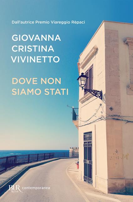 Dove non siamo stati - Giovanna Cristina Vivinetto - ebook