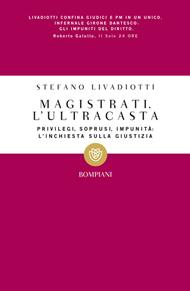 Magistrati. L'ultracasta