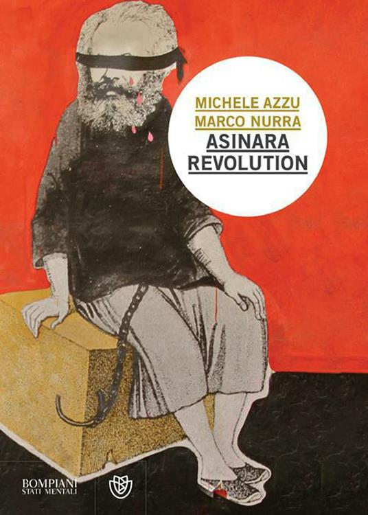Asinara revolution - Michele Azzu,Marco Nurra,Manuel De Carli - ebook