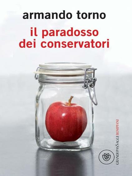 Il paradosso dei conservatori - Armando Torno - ebook