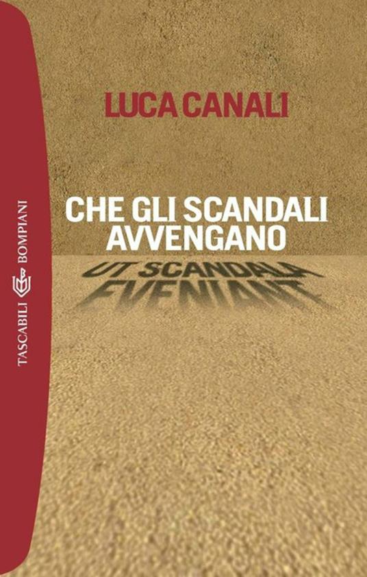 Che gli scandali avvengano - Luca Canali - ebook