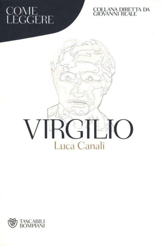 Come leggere Virgilio - Luca Canali,Maria Pellegrini - ebook