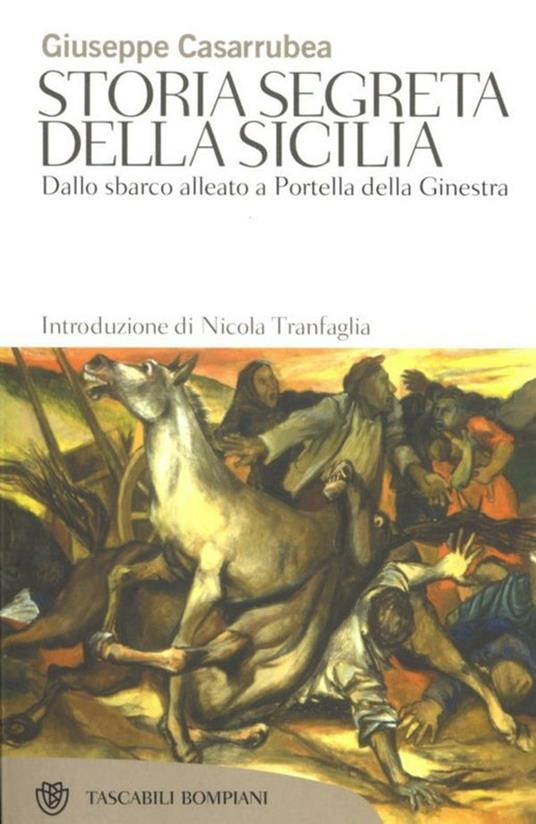 Storia segreta della Sicilia. Dallo sbarco alleato a Portella della Ginestra - Giuseppe Casarrubea - ebook