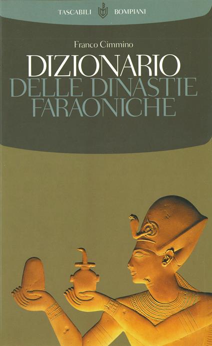 Dizionario delle dinastie faraoniche - Franco Cimmino - ebook