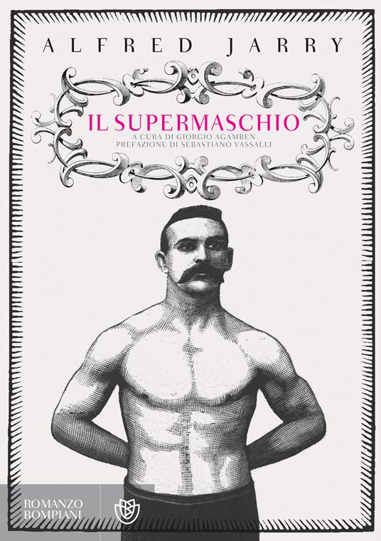 Il supermaschio - Alfred Jarry,Giorgio Agamben - ebook
