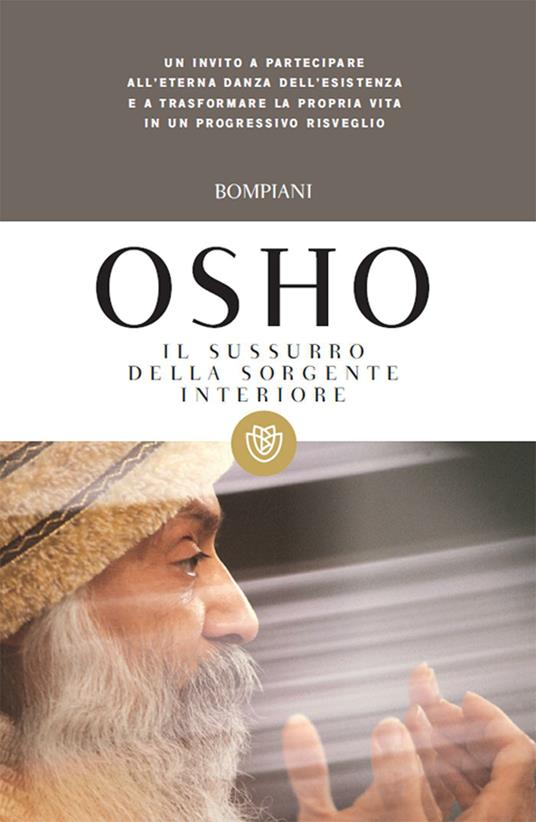 Il sussurro della sorgente interiore - Osho,M. E. Scroppo,S. A. Videha - ebook