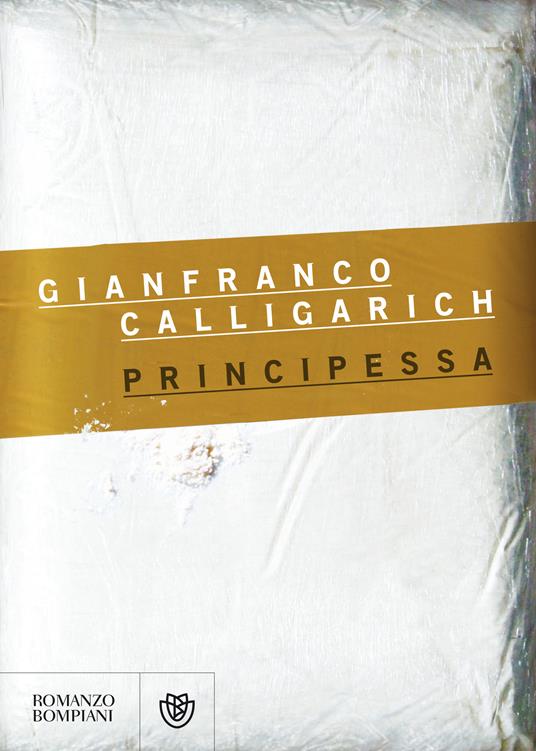 Principessa - Gianfranco Calligarich - ebook