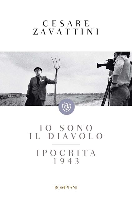 Io sono il diavolo-Ipocrita 1943 - Cesare Zavattini,Silvana Cirillo - ebook
