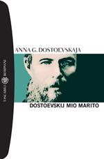 Dostoevskij, mio marito