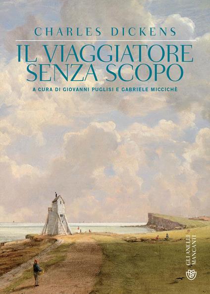 Il viaggiatore senza scopo - Charles Dickens,Gabriele Miccichè,Giovanni Puglisi,Alfonso Geraci - ebook