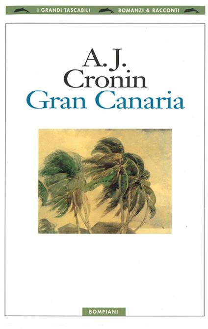 Gran Canaria - A. Joseph Cronin,C. Coardi - ebook