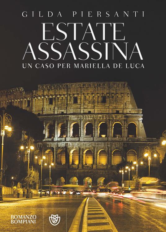 Estate assassina. Un caso per Mariella De Luca - Gilda Piersanti - ebook