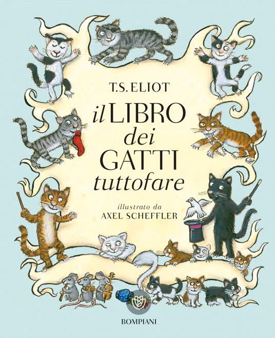 Il libro dei gatti tuttofare - Thomas S. Eliot,Axel Scheffler,Roberto Sanesi - ebook