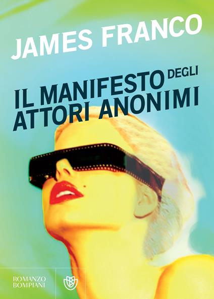 Il manifesto degli attori anonimi - James Franco,T. Lo Porto - ebook