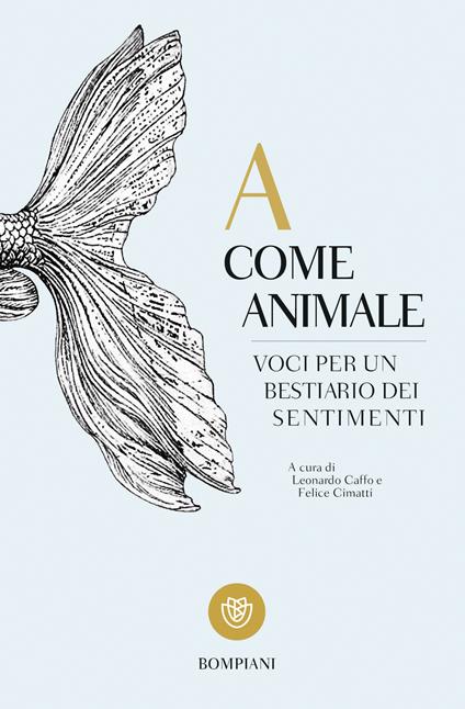 A come animale. Voci per un bestiario dei sentimenti - Leonardo Caffo,Felice Cimatti - ebook