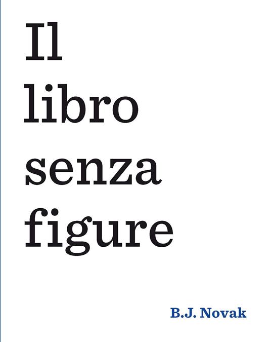 Il libro senza figure - B. J. Novak - ebook