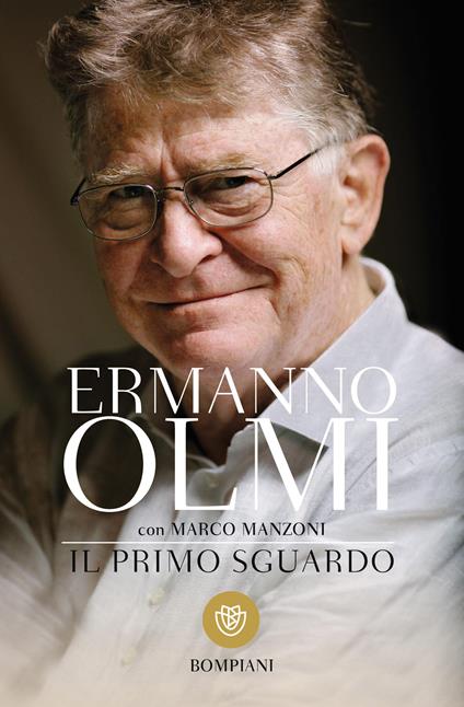 Il primo sguardo - Marco Manzoni,Ermanno Olmi - ebook