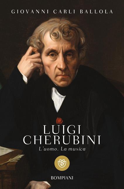 Luigi Cherubini. L'uomo. La musica - Giovanni Carli Ballola - ebook