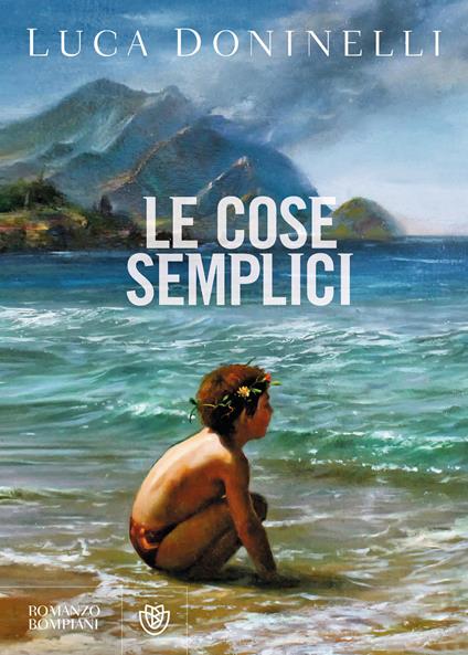 Le cose semplici - Luca Doninelli - ebook
