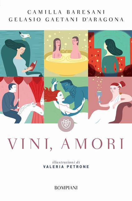 Vini, amori - Camilla Baresani,Gelasio Gaetani D'Aragona,Valeria Petrone - ebook