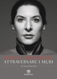 Attraversare i muri. Un'autobiografia