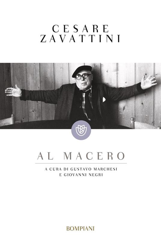 Al macero - Cesare Zavattini,Gustavo Marchesi,Giovanni Negri - ebook