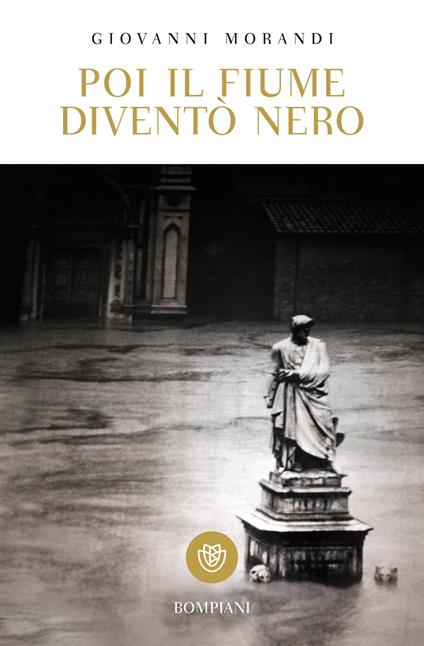 Poi il fiume diventò nero - Giovanni Morandi - ebook