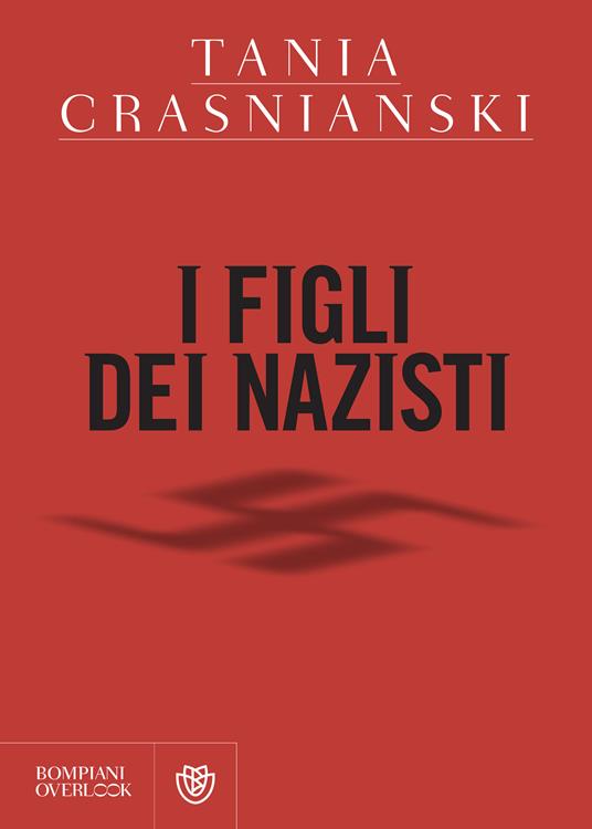 I figli dei nazisti - Tania Crasnianski - ebook