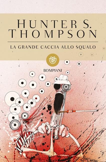 La grande caccia allo squalo - Hunter S. Thompson,Paolo Falcone - ebook