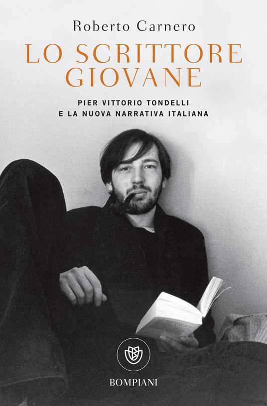 Lo scrittore giovane. Pier Vittorio Tondelli e la nuova narrativa italiana - Roberto Carnero - ebook