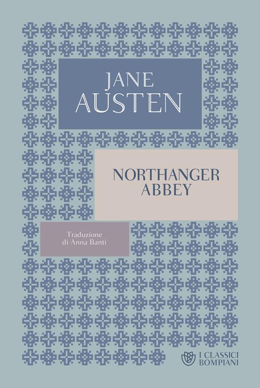 Northanger Abbey - Jane Austen,Anna Banti - ebook