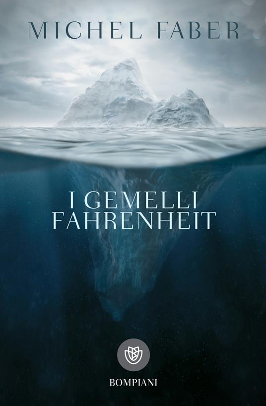 I gemelli Fahrenheit - Michel Faber,Giovanna Granato - ebook
