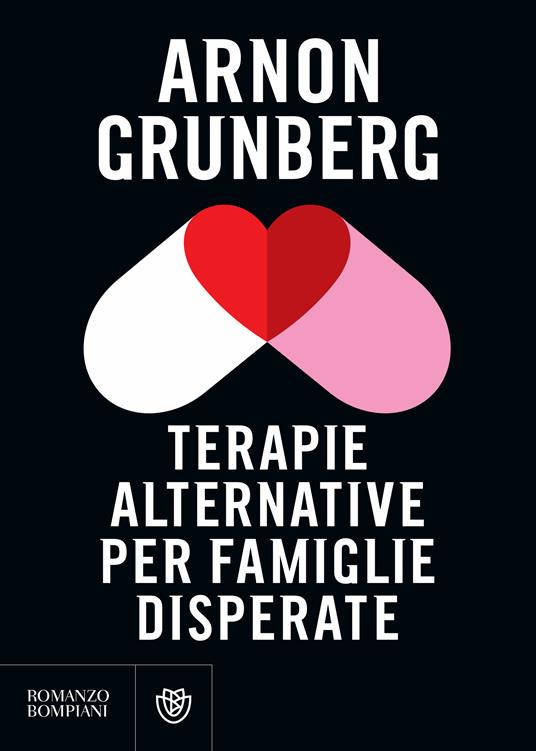 Terapie alternative per famiglie disperate - Arnon Grunberg,Giorgio Testa - ebook