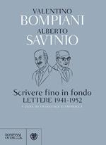 Scrivere fino in fondo. Lettere 1941-1952