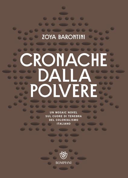Cronache dalla polvere - Zoya Barontini - ebook