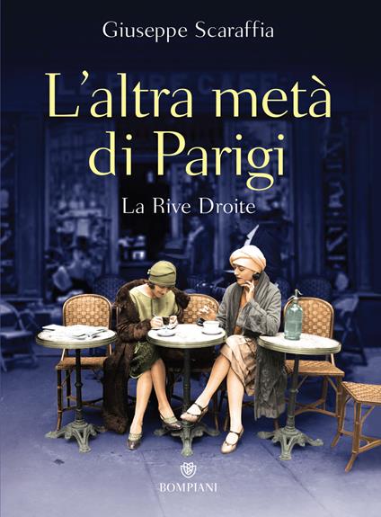 L' altra metà di Parigi. La rive droite - Giuseppe Scaraffia - ebook