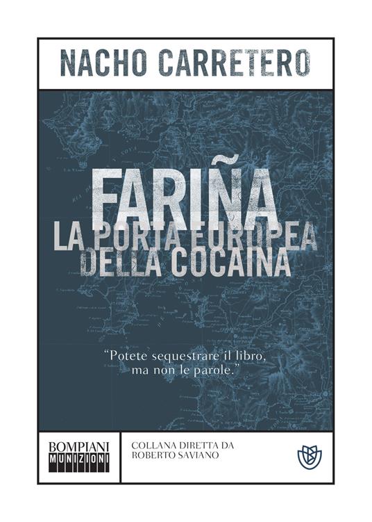 Fariña. La porta europea della cocaina - Nacho Carretero,Giuseppe Grosso - ebook