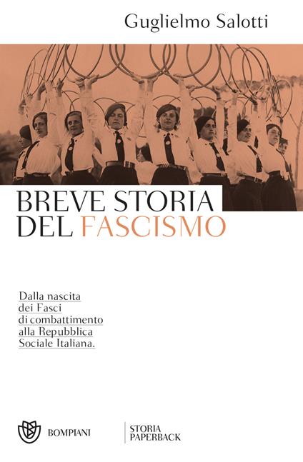 Breve storia del fascismo. Dalla nascita dei Fasci di combattimento alla Repubblica Sociale Italiana - Guglielmo Salotti - ebook