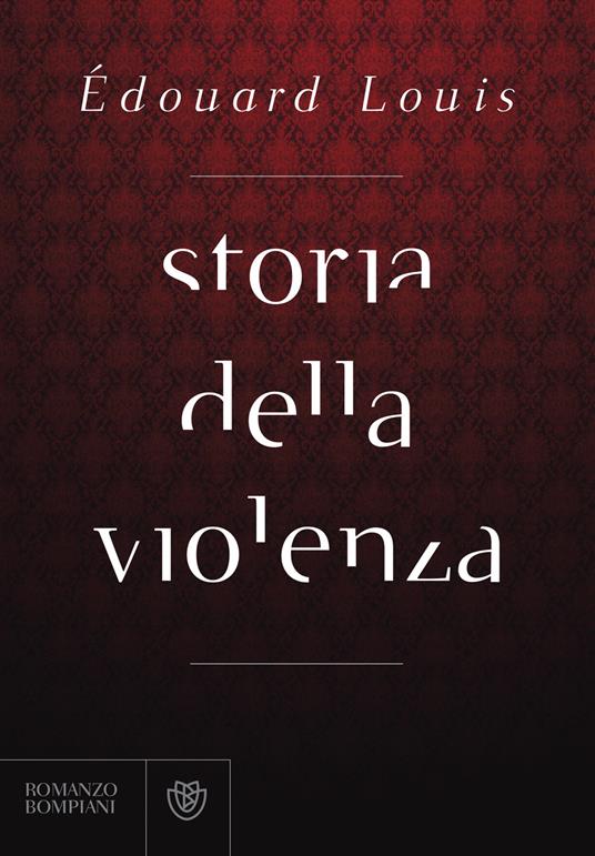 Storia della violenza - Édouard Louis,Fabrizio Ascari - ebook