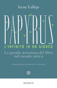 Papyrus. L'infinito in un giunco